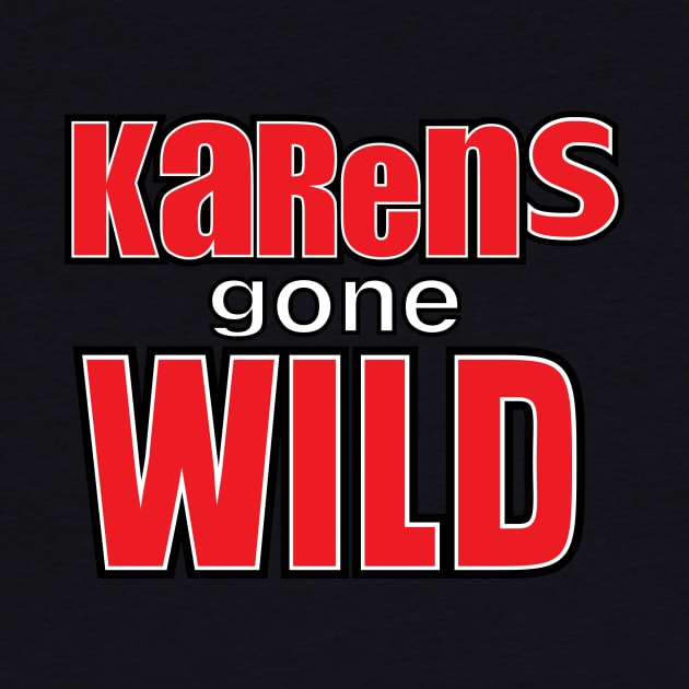 Karens Gone Wild by halfzero